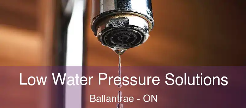  Low Water Pressure Solutions Ballantrae - ON