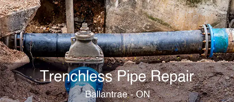  Trenchless Pipe Repair Ballantrae - ON